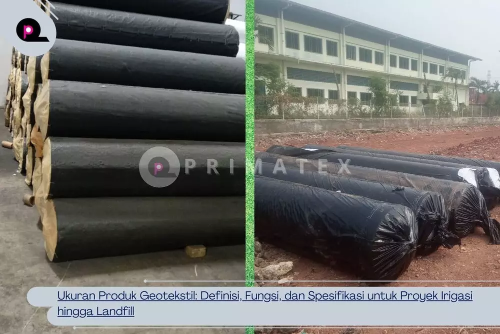 Ukuran Produk Geotekstil Definisi Fungsi Dan Spesifikasi