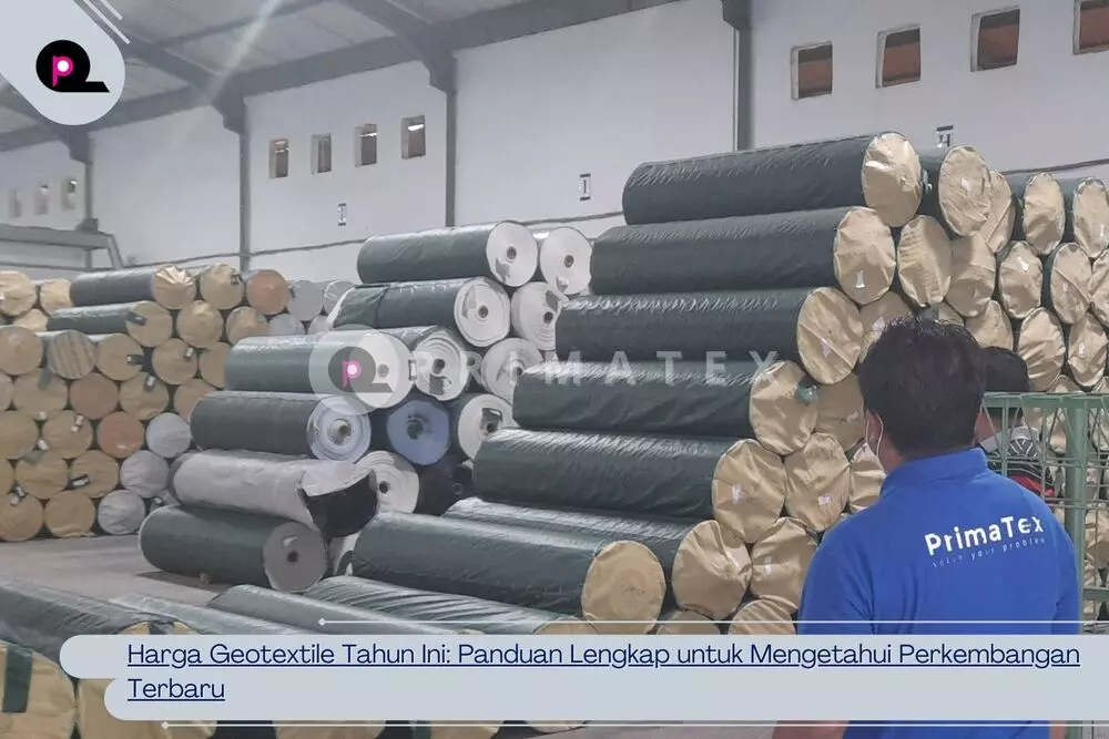 Harga Geotextile Tahun Ini Panduan Lengkap untuk Mengetahui Perkembangan Terbaru