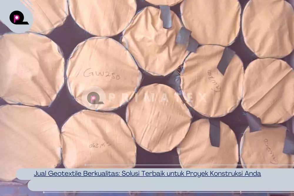 Jual Geotextile Berkualitas Solusi Terbaik untuk Proyek Konstruksi Anda