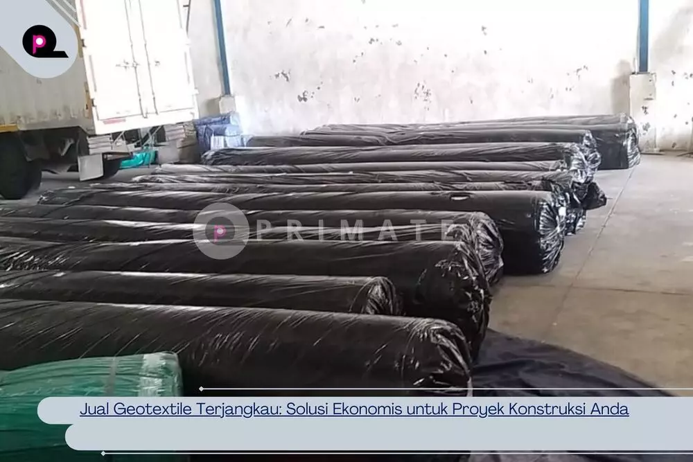 Jual Geotextile Terjangkau Solusi Ekonomis untuk Proyek Konstruksi Anda