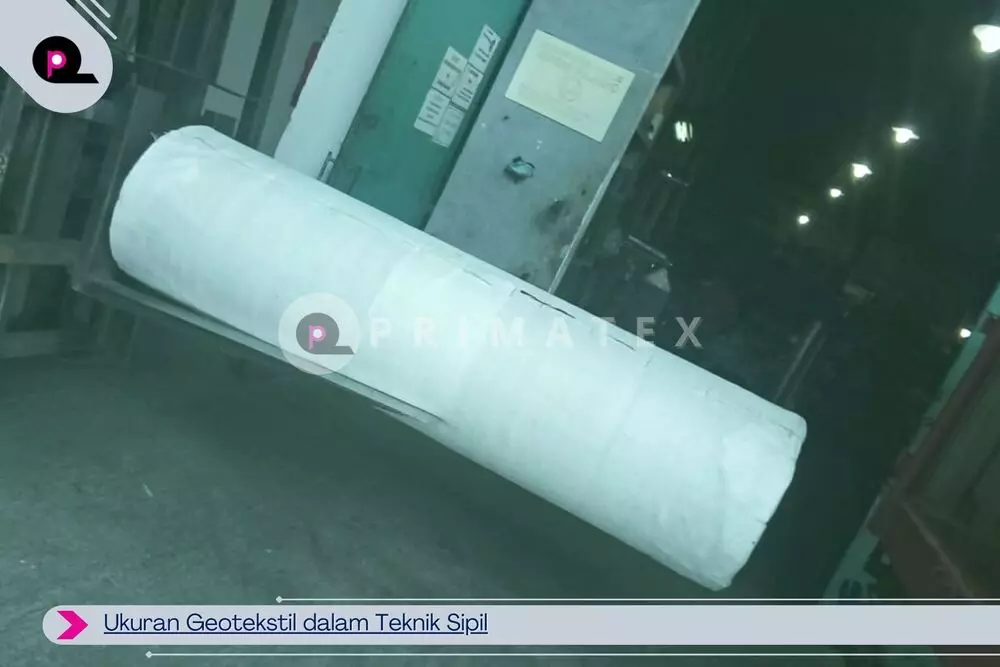 Ukuran Geotekstil dalam Teknik Sipil