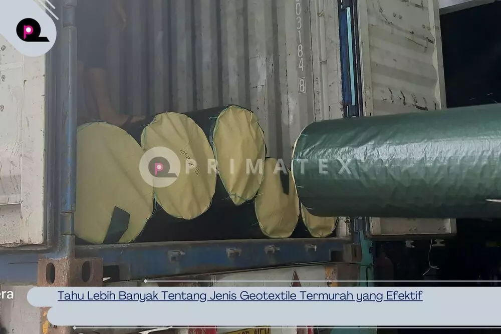 Tahu Lebih Banyak Tentang Jenis Geotextile Termurah yang Efektif