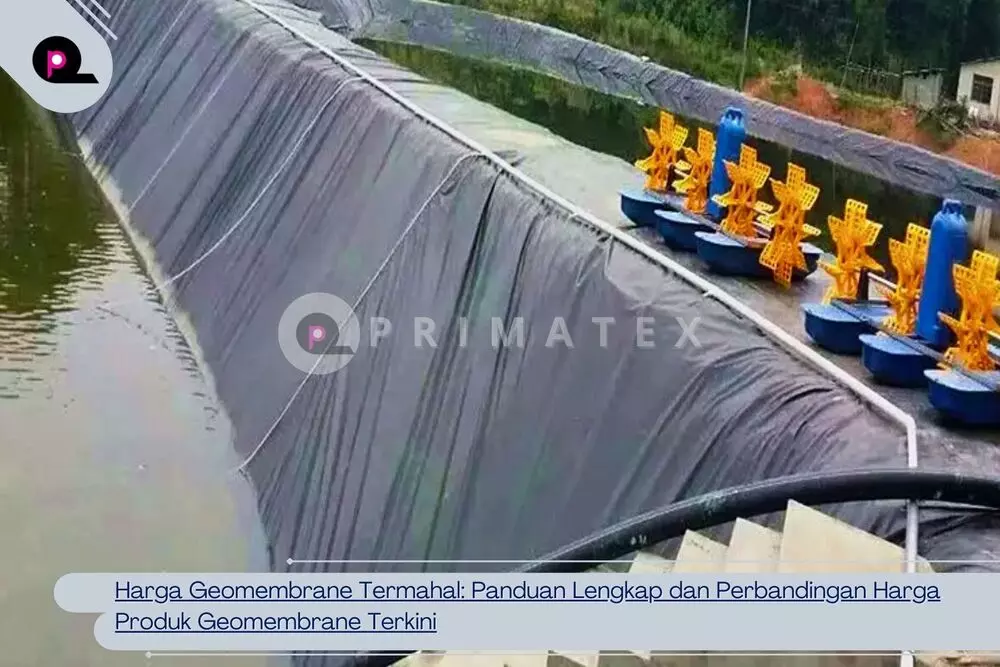 Harga Geomembrane Termahal_ Panduan Lengkap dan Perbandingan Harga Produk Geomembrane Terkini