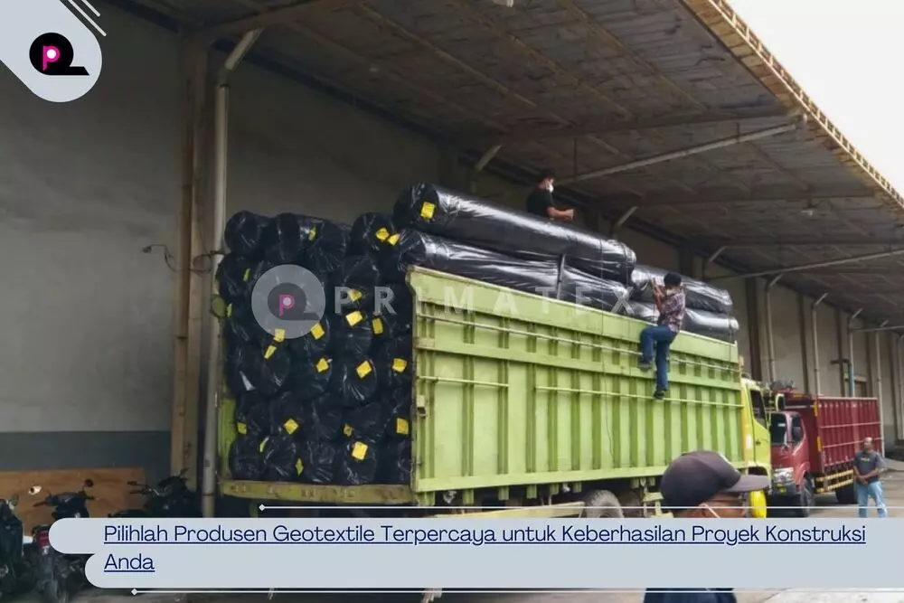 Pilihlah Produsen Geotextile Terpercaya untuk Keberhasilan Proyek Konstruksi Anda