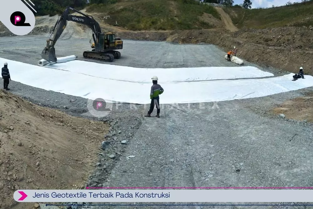 Jenis Geotextile Terbaik Pada Konstruksi