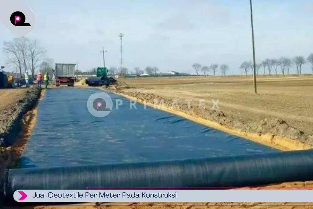 Jual Geotextile Per Meter Pada Konstruksi