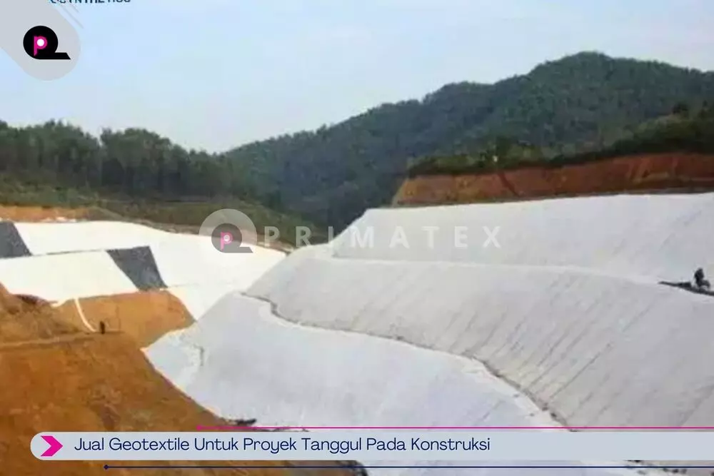 Jual Geotextile Untuk Proyek Tanggul Pada Konstruksi - PT. PrimaTex ...