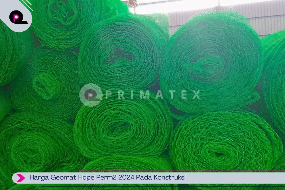 Harga Geomat Hdpe Perm2 2024 Pada Konstruksi