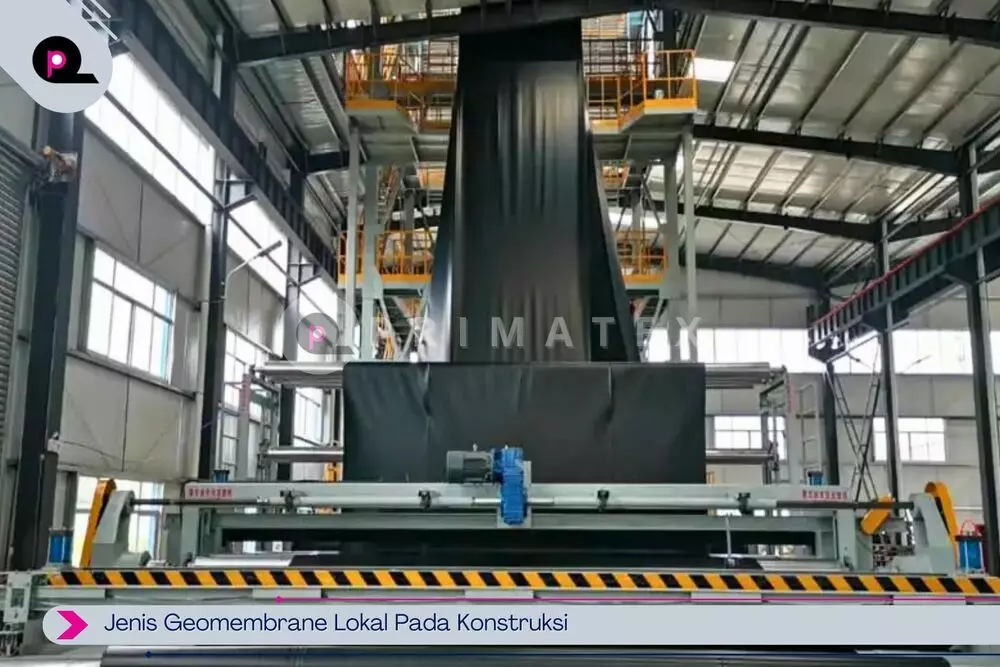 Jenis Geomembrane Lokal Pada Konstruksi