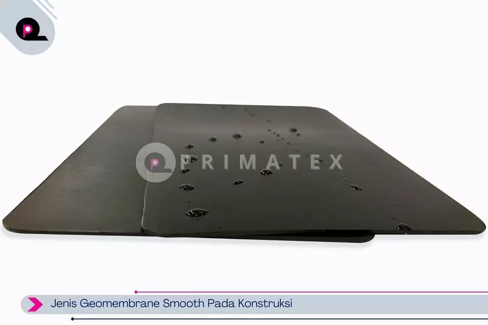Jenis Geomembrane Smooth Pada Konstruksi