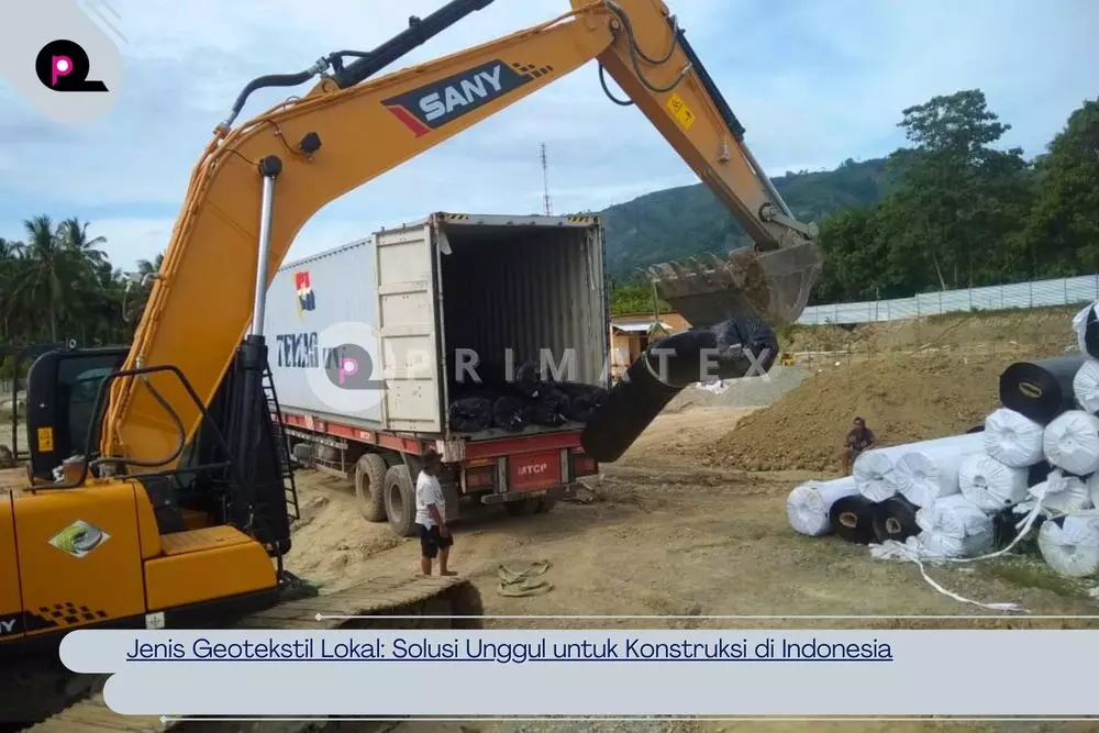 Jenis Geotekstil Lokal_ Solusi Unggul untuk Konstruksi di Indonesia
