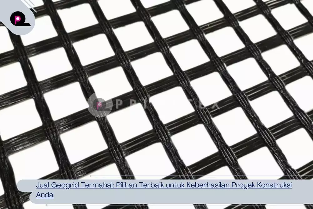 Jual Geogrid Termahal_ Pilihan Terbaik untuk Keberhasilan Proyek Konstruksi Anda