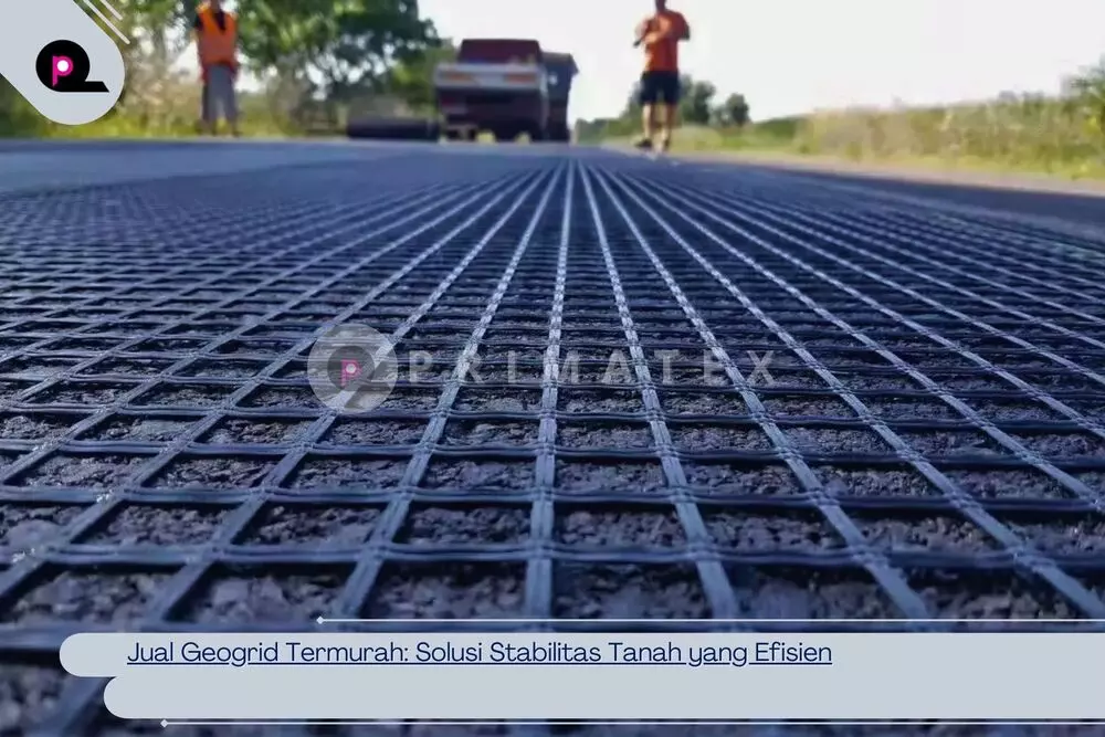 Jual Geogrid Termurah_ Solusi Stabilitas Tanah yang Efisien