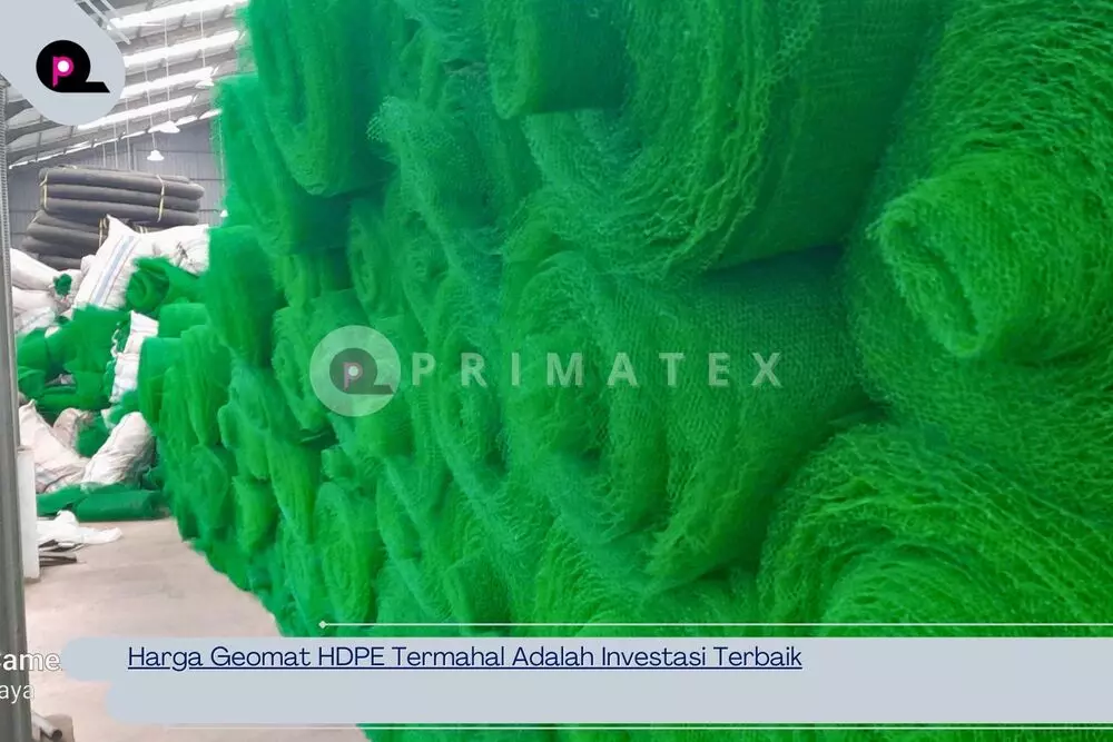 Harga Geomat HDPE Termahal Adalah Investasi Terbaik