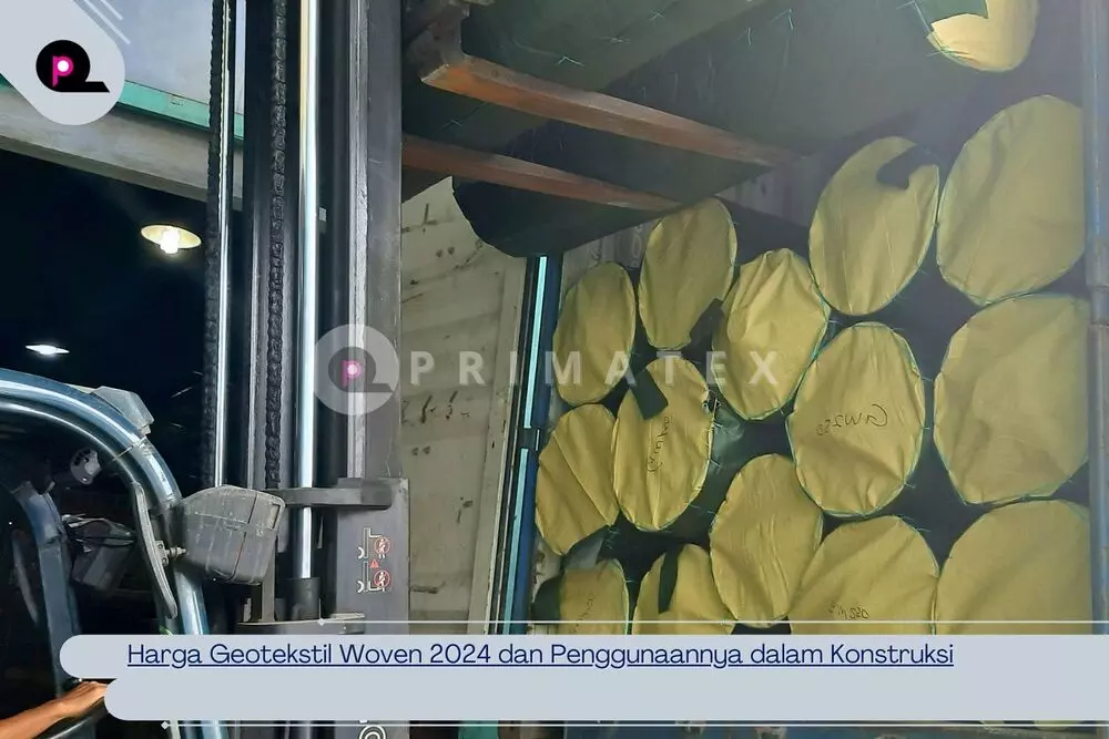 Harga Geotekstil Woven 2024 dan Penggunaannya dalam Konstruksi