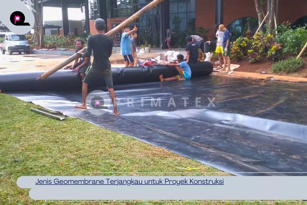 Jenis Geomembrane Terjangkau untuk Proyek Konstruksi