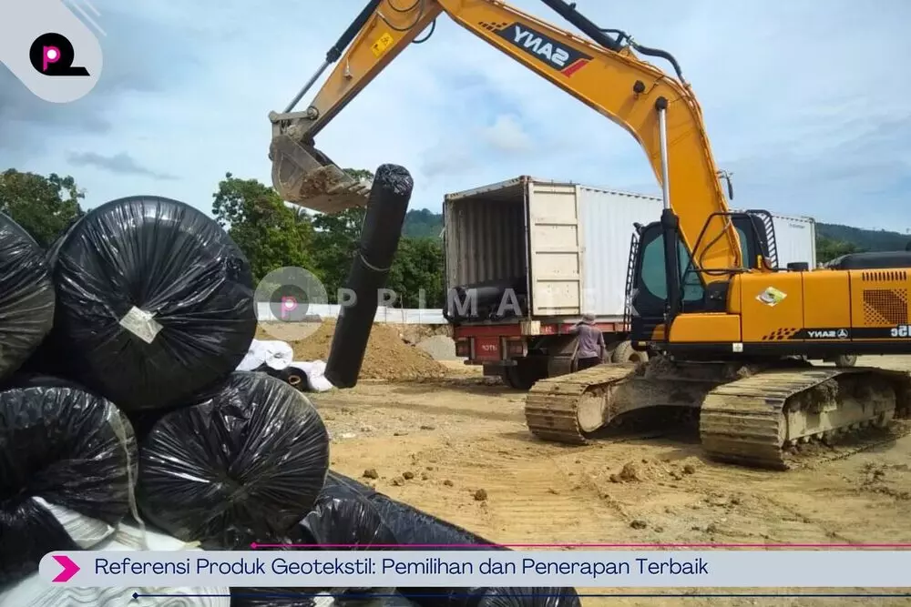 Referensi Produk Geotekstil: Pemilihan dan Penerapan Terbaik