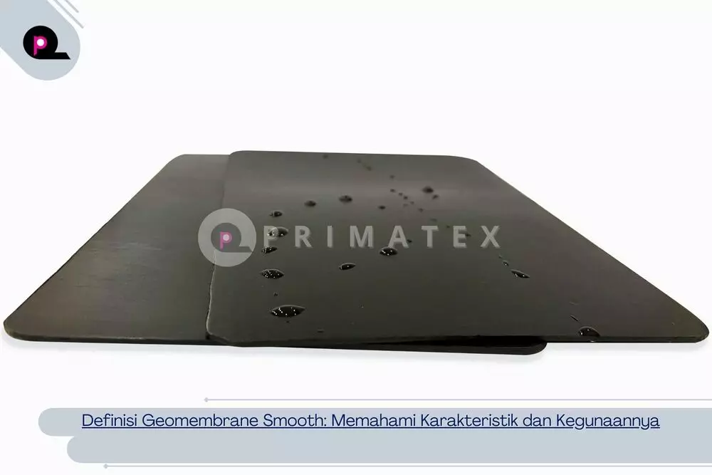 Definisi Geomembrane Smooth_ Memahami Karakteristik dan Kegunaannya
