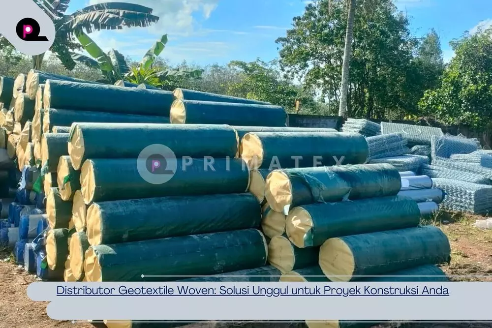 Distributor Geotextile Woven_ Solusi Unggul untuk Proyek Konstruksi Anda