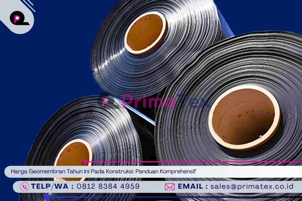 Harga Geomembran Tahun Ini Pada Konstruksi_ Panduan Komprehensif