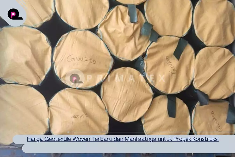 Harga Geotextile Woven Terbaru dan Manfaatnya untuk Proyek Konstruksi