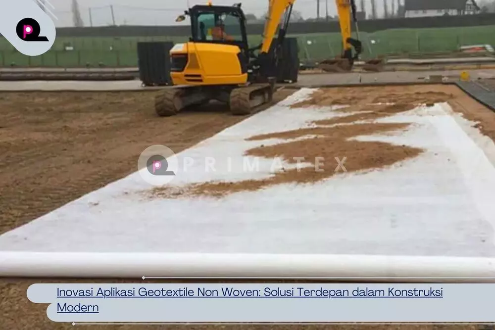Inovasi Aplikasi Geotextile Non Woven_ Solusi Terdepan dalam Konstruksi Modern