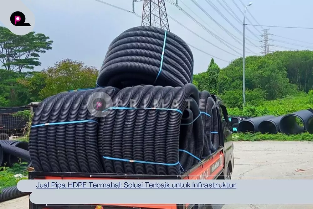 Jual Pipa HDPE Termahal_ Solusi Terbaik untuk Infrastruktur