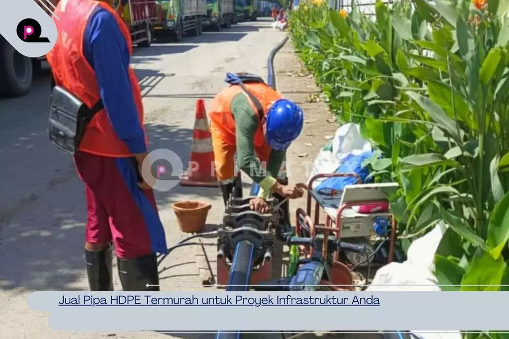Jual Pipa HDPE Termurah untuk Proyek Infrastruktur Anda