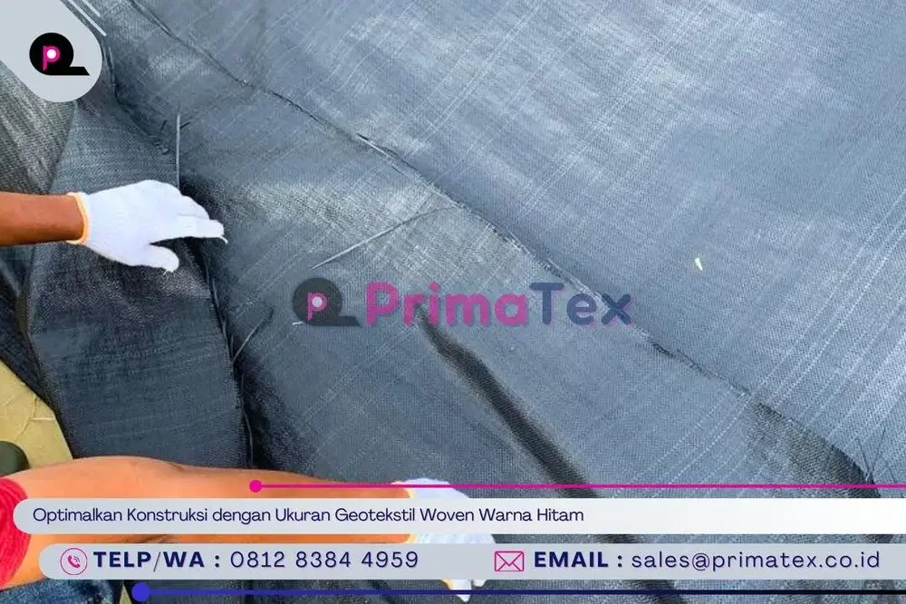 Optimalkan Konstruksi dengan Ukuran Geotekstil Woven Warna Hitam