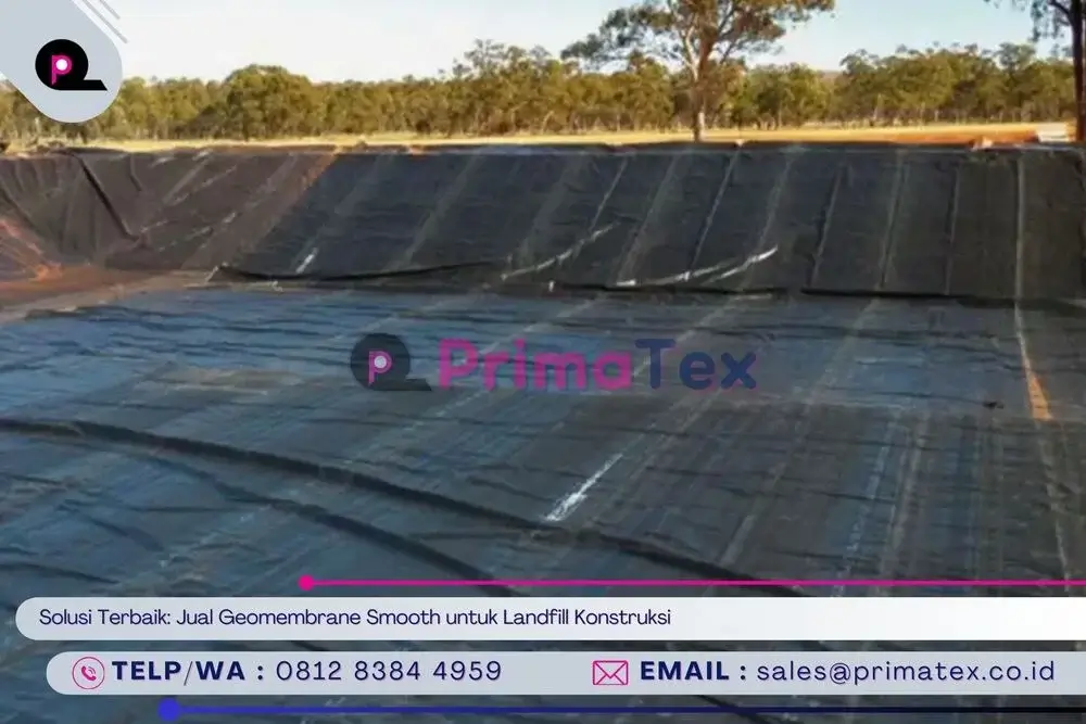 Solusi Terbaik_ Jual Geomembrane Smooth untuk Landfill Konstruksi