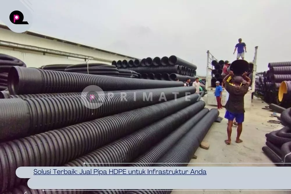Solusi Terbaik: Jual Pipa HDPE untuk Infrastruktur Anda