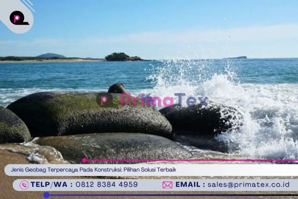 Jenis Geobag Terpercaya Pada Konstruksi_ Pilihan Solusi Terbaik