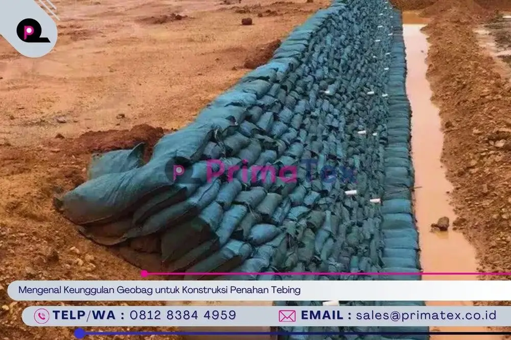 Mengenal Keunggulan Geobag untuk Konstruksi Penahan Tebing