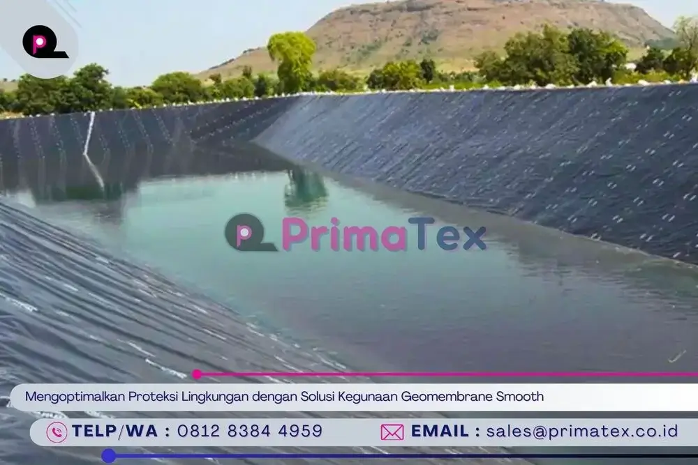 Mengoptimalkan Proteksi Lingkungan dengan Solusi Kegunaan Geomembrane Smooth