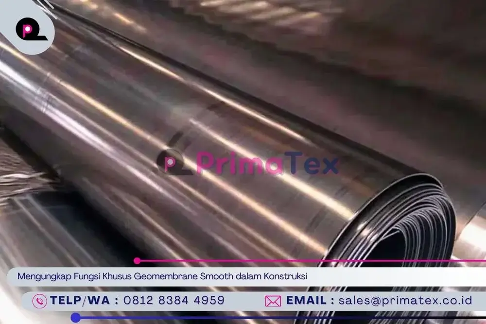 Mengungkap Fungsi Khusus Geomembrane Smooth dalam Konstruksi