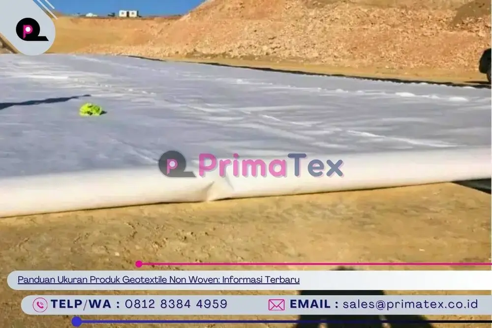 Panduan Ukuran Produk Geotextile Non Woven_ Informasi Terbaru