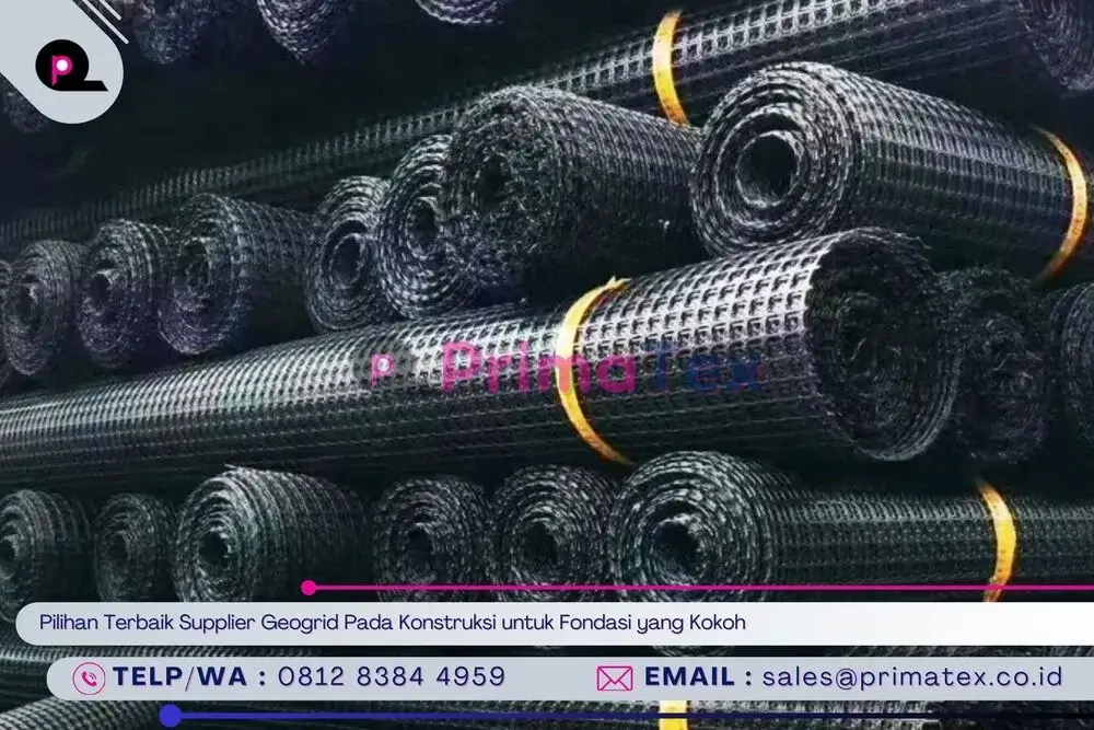 Pilihan Terbaik Supplier Geogrid Pada Konstruksi untuk Fondasi yang Kokoh