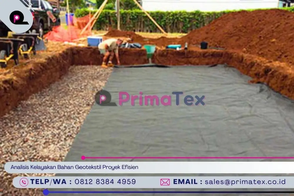 Analisis Kelayakan Bahan Geotekstil Proyek Efisien