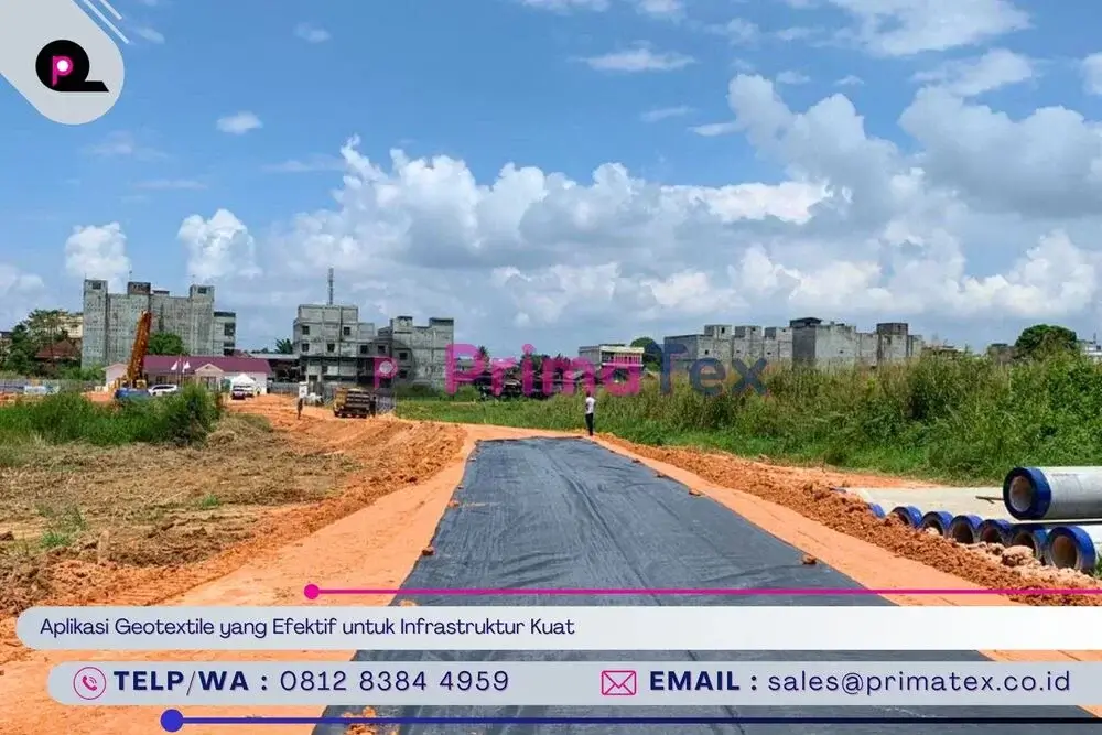 Aplikasi Geotextile yang Efektif untuk Infrastruktur Kuat