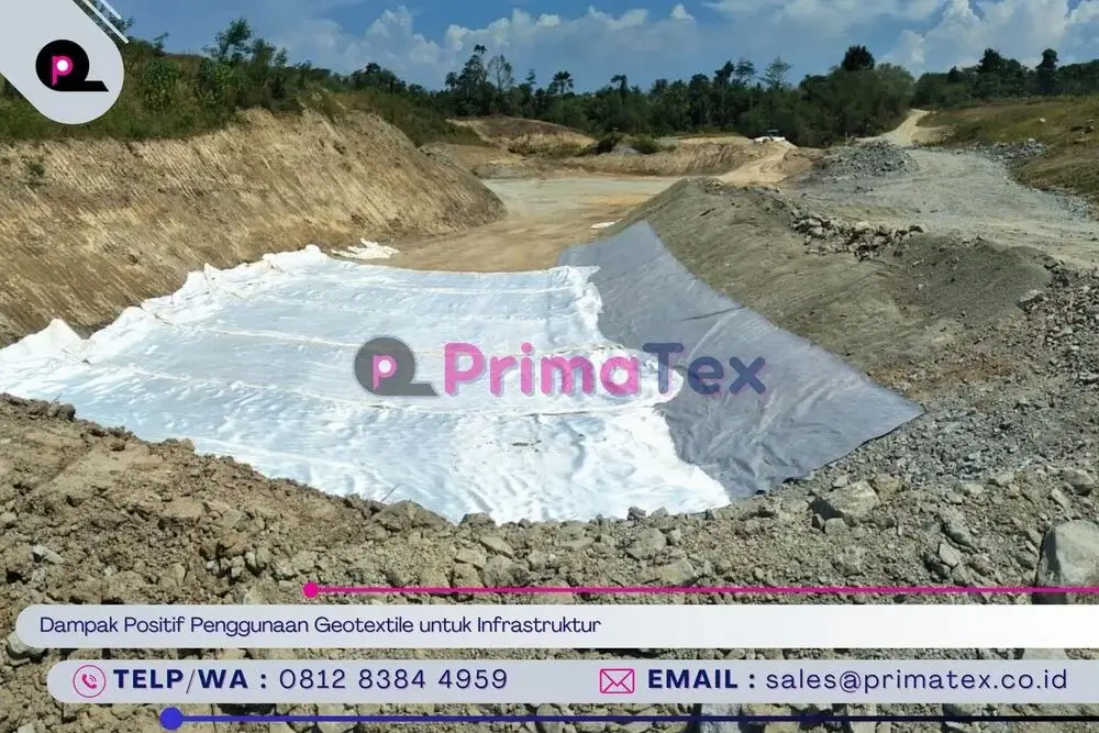 Dampak Positif Penggunaan Geotextile untuk Infrastruktur