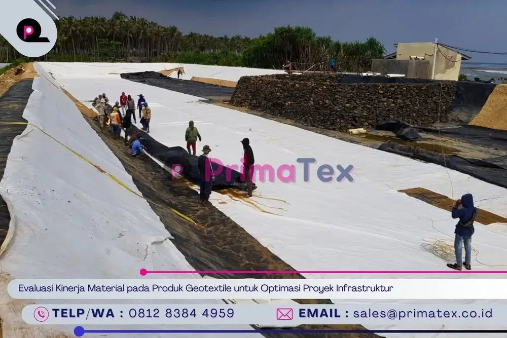 Evaluasi Kinerja Material pada Produk Geotextile untuk Optimasi Proyek Infrastruktur