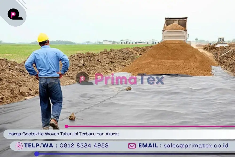 Harga Geotextile Woven Tahun Ini Terbaru dan Akurat