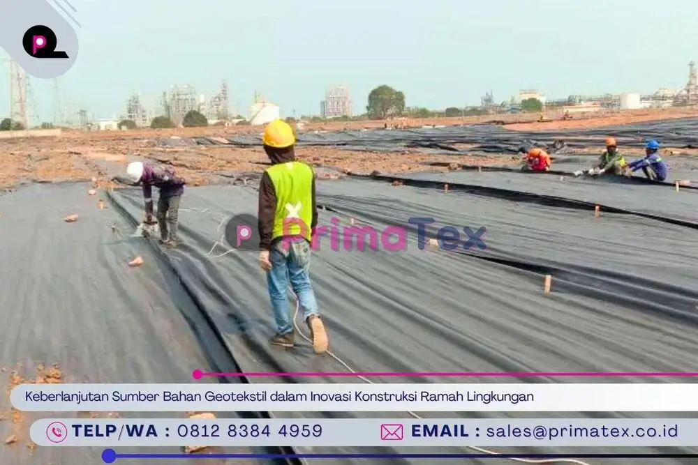 Keberlanjutan Sumber Bahan Geotekstil dalam Inovasi Konstruksi Ramah Lingkungan