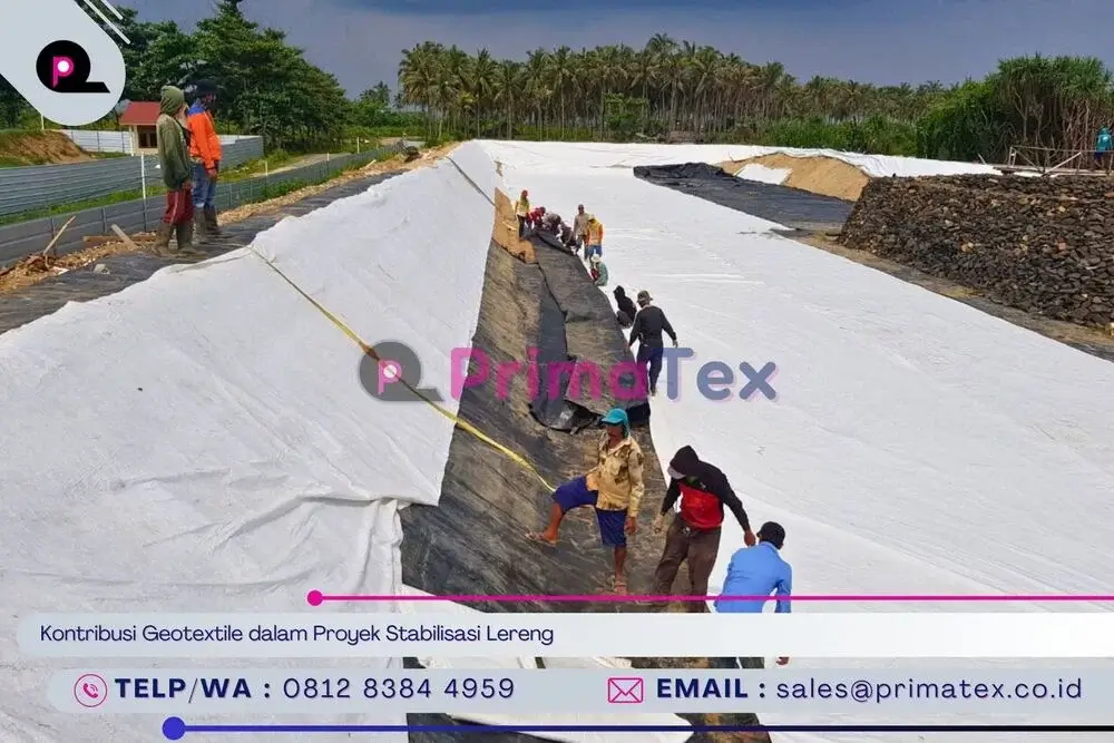 Kontribusi Geotextile dalam Proyek Stabilisasi Lereng