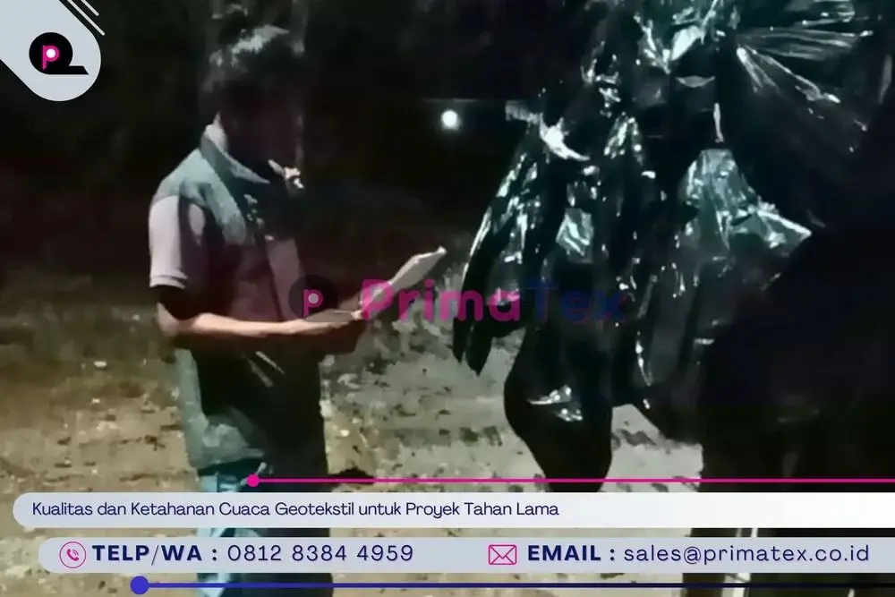 Kualitas dan Ketahanan Cuaca Geotekstil untuk Proyek Tahan Lama