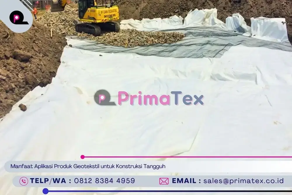 Manfaat Aplikasi Produk Geotekstil untuk Konstruksi Tangguh