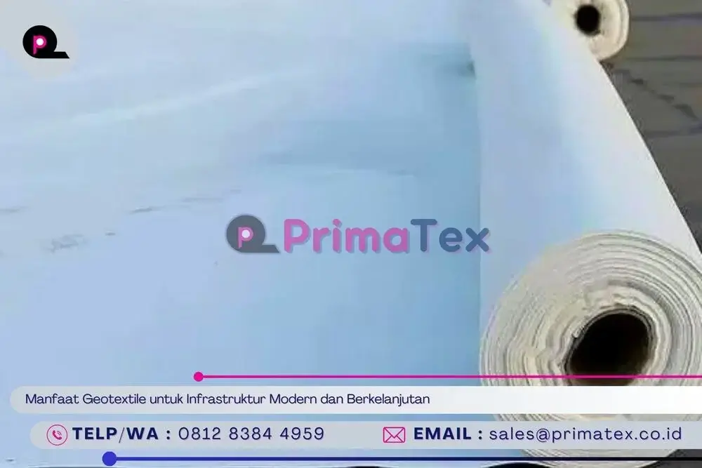 Manfaat Geotextile untuk Infrastruktur Modern dan Berkelanjutan