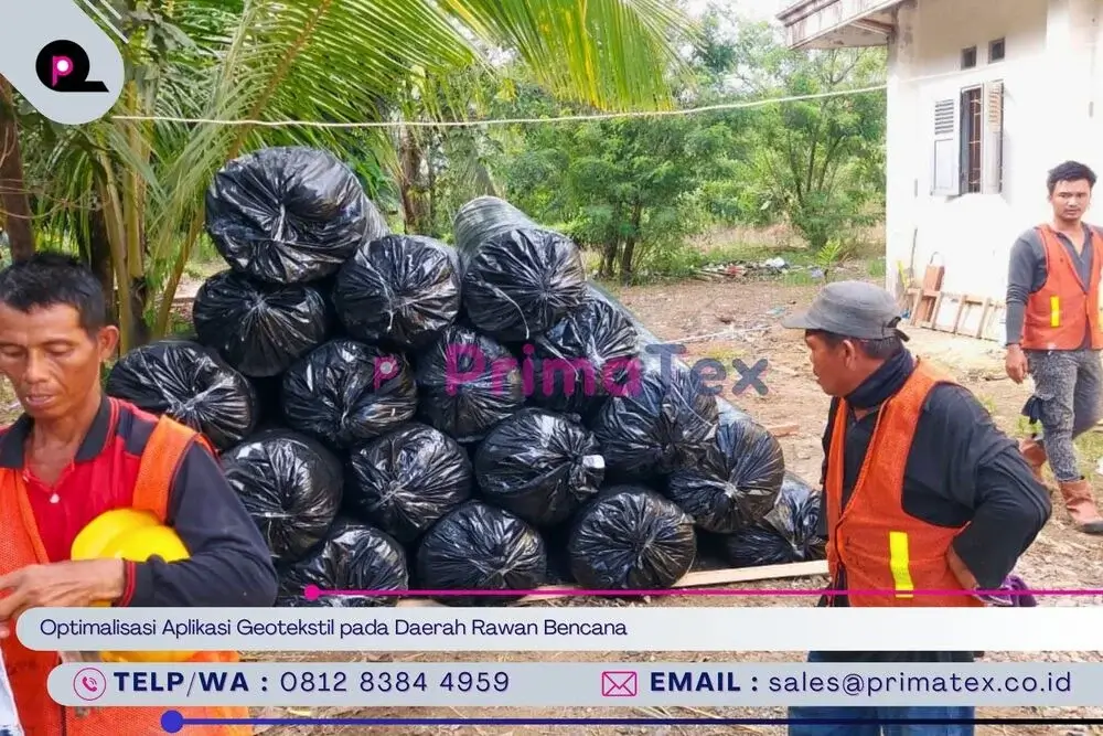 Optimalisasi Aplikasi Geotekstil pada Daerah Rawan Bencana