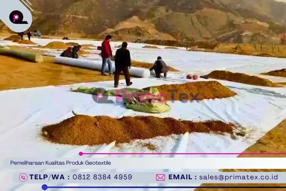 Pemeliharaan Kualitas Produk Geotextile
