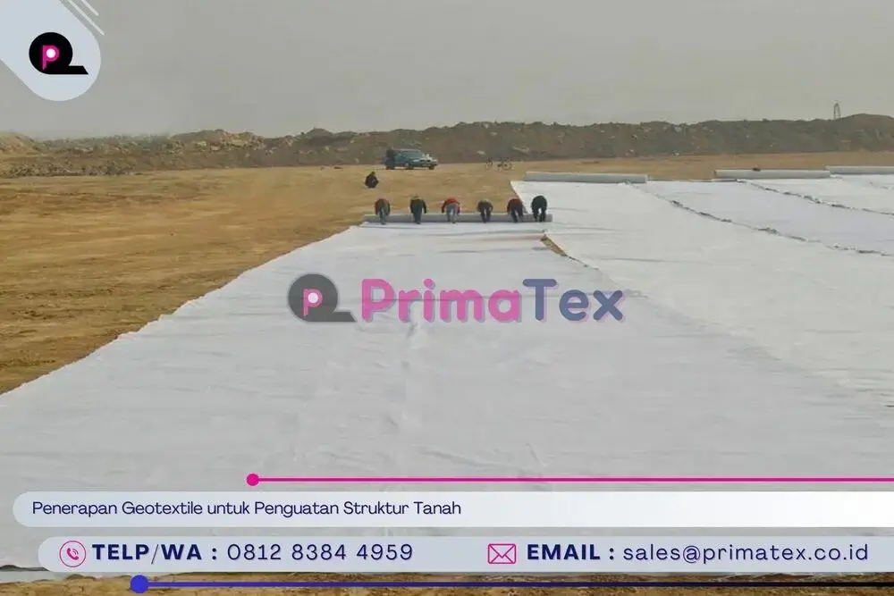 Penerapan Geotextile untuk Penguatan Struktur Tanah